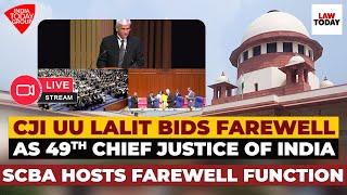 CJI Live | CJI UU Lalit Bids Farewell as 49th Chief Justice of India | SCBA hosts Farewell Function