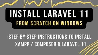 Install Laravel 11 on Windows from scratch | Laravel 11 Installation Steps | Install via Composer