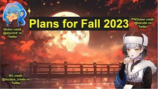 [Echoes Vtuber] Plans for Fall 2023