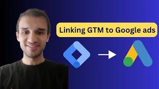 How to Link Google tag manager to Google ads? [Easy Guide]