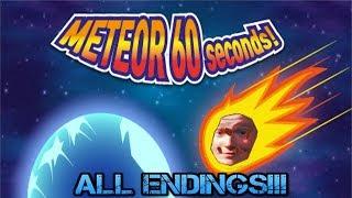 New - Meteor 60 seconds - All 10 Full Endings!!!