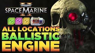 ALL BALLISTIC ENGINE Armoury Data | Guardian Relic | Gene Seed Locations Guide | Space Marine 2