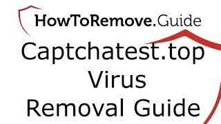 Captchatest.top Virus Removal