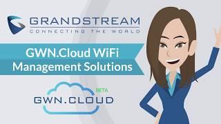 Grandstream GWN.Cloud: WiFi Management Solutions