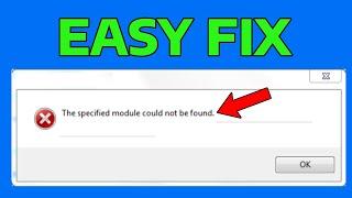 How To Fix The Specified Module Could Not Be Found (Fix For All Programs in Windows 11)