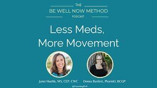 Less Meds More Movement | Dr. Donna Bartlett | Episode #21