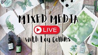 Mixed Media LIVE with Lou Collins