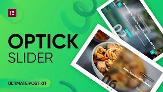 How to Use Optick Slider Widget by Ultimate Post Kit in Elementor