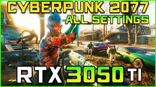 RTX 3050 Ti 95w Laptop GPU l Cyberpunk 2077 - 1080p & 1440p & 4k - All Settings