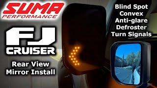 Suma Performance Rear View Mirror FJ Cruiser Install - Convex + Blue + Defroster + Turn Signal