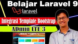 Integrasi Template Bootstrap Admin LTE 3 di Laravel 9