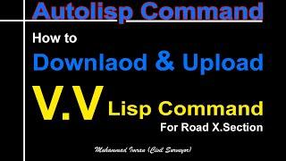 Download & Upload VV Lisp Command For Road Cross Section | Auto Lisp Command for AutoCAD