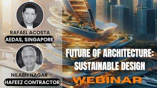 Shaping the Future: Sustainable Ideas in Architecture with AEDAS & Hafeez Contractor Architects