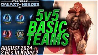 5v5 BASIC TEAMS TO DESTROY KYBER 2 (only 2 GLs) (August 2024) #swgoh #starwars #gac