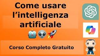 Corso GRATUITO utilizzo ChatGPT PRO gratis con Copilot | Imparare subito l'Intelligenza Artificiale