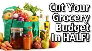 Cut Your Grocery Budget in HALF! Easy Tips And Ideas!