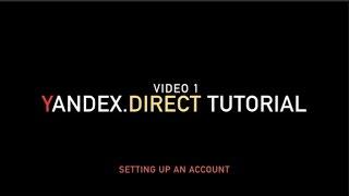 Yandex.Direct Tutorial: Setting up an account