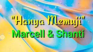 Hanya Memuji - Marcell feat. Shanty (Video Lirik)