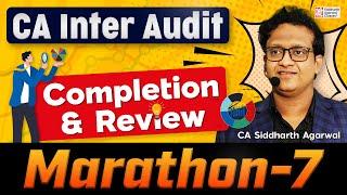 CA Inter Audit Marathon 7 | Completion & Review | 100% Revision | Siddharth Agarwal