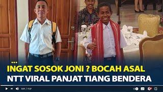 Ingat Sosok Joni ? Bocah Viral Panjat Tiang Bendera dan Diundang Jokowi ke Istana, Gagal Seleksi TNI