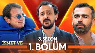 İsmet Ve - Ekonomi Ve Enflasyon Ve Marx Ve Tantuni (3.Sezon 1.Bölüm)