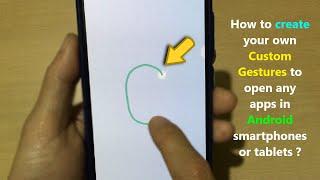 How to create your own Custom Gestures to open any apps in Android smartphones or tablets ?
