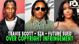 Travis Scott, SZA & Future SLAPPED with Massive Copyright INFRINGEMENT Lawsuit | Pakistan Observer