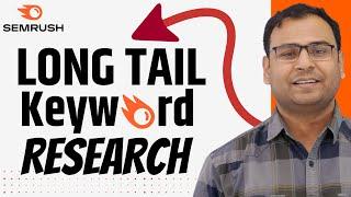 Long Tail Keyword Research in SEMrush | SEMrush course | #7