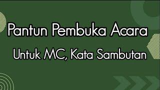 Pantun Pembuka Acara untuk MC dan Kata Sambutan