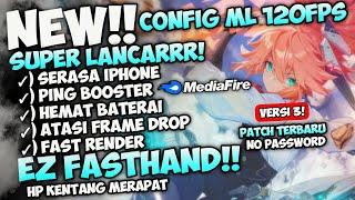 Update Config ML Anti Lag 120 Fps Super Smoothest + Ping Booster Patch M6 | Mobile Legends