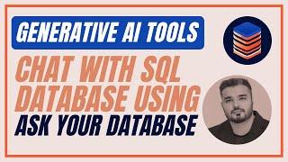 Chat With SQL Database Using "Ask Your Database" | Generative AI Tools | OpenAI GPT-4