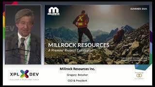 Millrock Resources - Explorer & Developer Forum - Sept 12 - 15, 2021