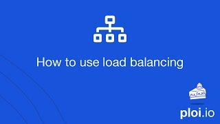 How to use load balancing - ploi.io