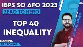 Top 40 Inequality | IBPS AFO Reasoning Preparation | Saurav Singh