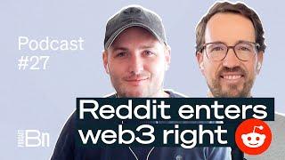 E27 - Reddit enters web3 right | Bernhard Neumann & Benjamin Latsko