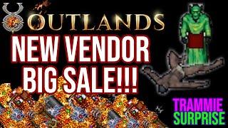 UO Outlands - Trammie Surprise Vendor Mega Sale! - Ultima Online 2020