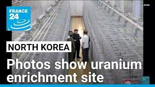 North Korea shows first photos of banned uranium enrichment site • FRANCE 24 English