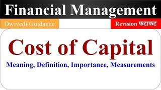 Cost of Capital fm revision, cost of capital fm in hindi, Financial Management, BBA, MBA, UGC NET