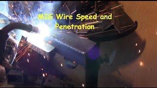 MIG Welding Wire Speed and Penetration