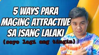 ⏺️Paano maging attractive sa isang lalaki? (5 WAYS!)