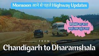 Travel to Kangra Dharamshala by Chandigarh, Latest road condition from Ranital to Kangra