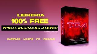 LIBRERIA - Tribal ,Guaracha,Aleteo 100% FREE 2022 [ TGA - Pack R_2021]