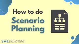 What is Scenario Planning & How to Use it in Your Strategic Plan