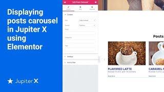 Displaying posts carousel in Jupiter X using Elementor