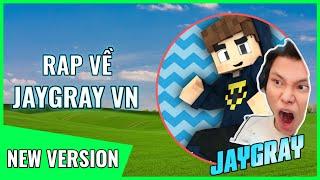 Rap Về JayGray VN ( NEW VERSION ) - TKT OFFICIAL | Rap Về YouTuber Minecraft