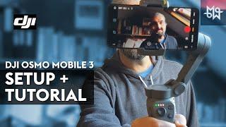 DJI Osmo Mobile 3: SETUP & TUTORIAL