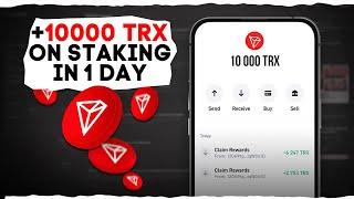 HOW TO EARN 10,000 TRX STAKING TRON IN 1 DAY — FAST & PROVEN METHOD