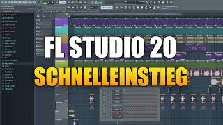 Anfänger Schnelleinstieg | FL Studio 20 Tutorial