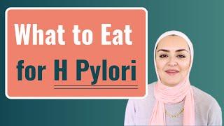 What to Eat for H Pylori