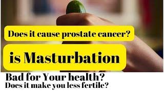 Is masturbation bad for your body?